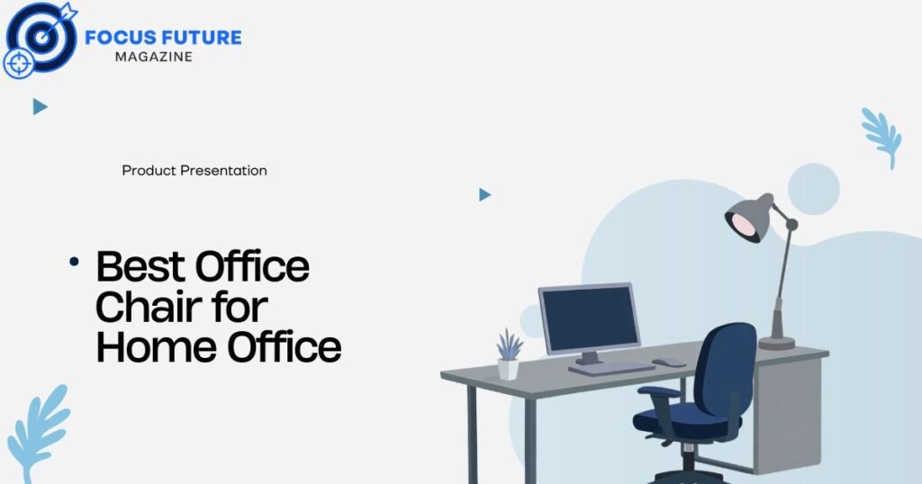 Best Office Chair for Home Office