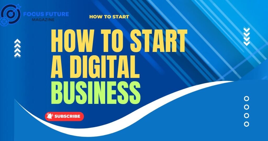 how to start a digital business