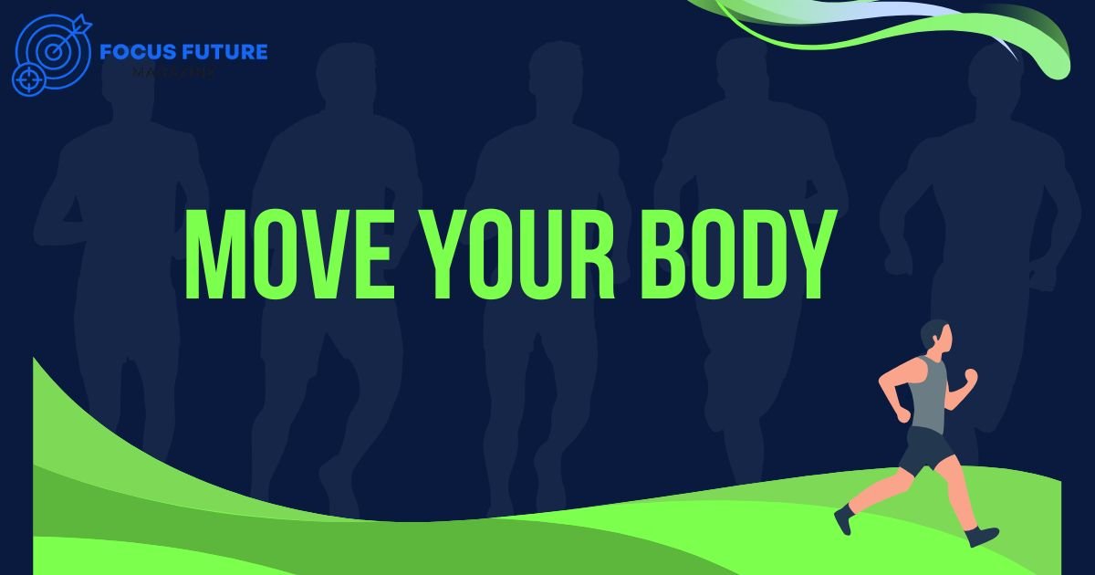 Move Your Body