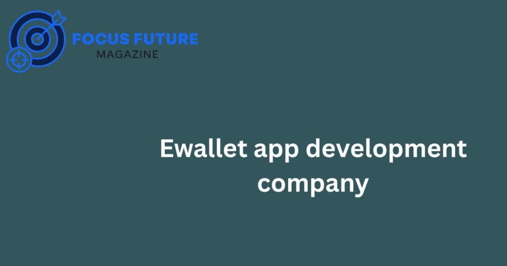 ewallet app development company