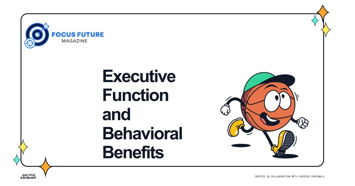 Executive Function and Behavioral Benefits