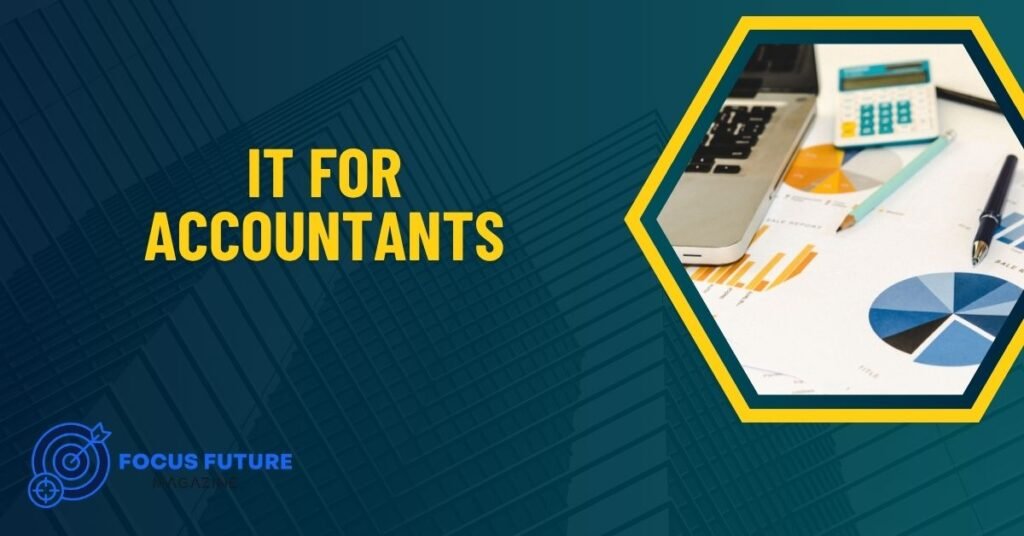IT for Accountants: Services, Security & Cost Guide