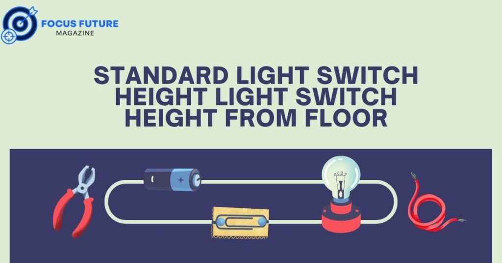standard light switch height / light switch height from floor