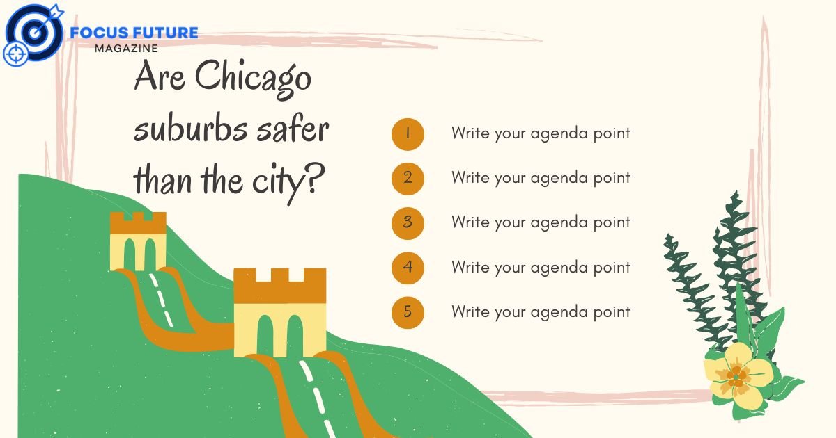 Are Chicago suburbs safer than the city? 