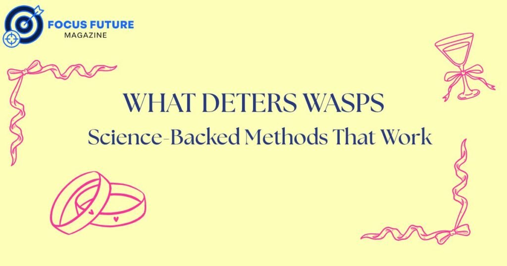 What Deters Wasps