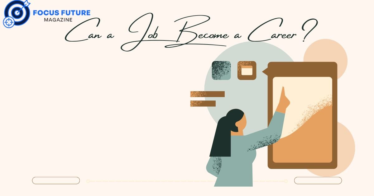 Can a Job Become a Career?