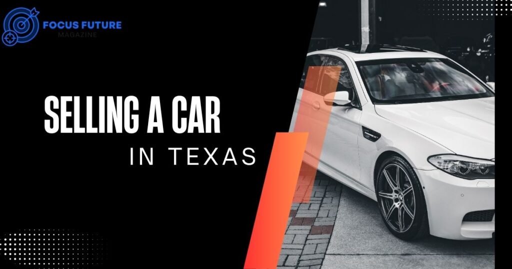 selling a car in texas