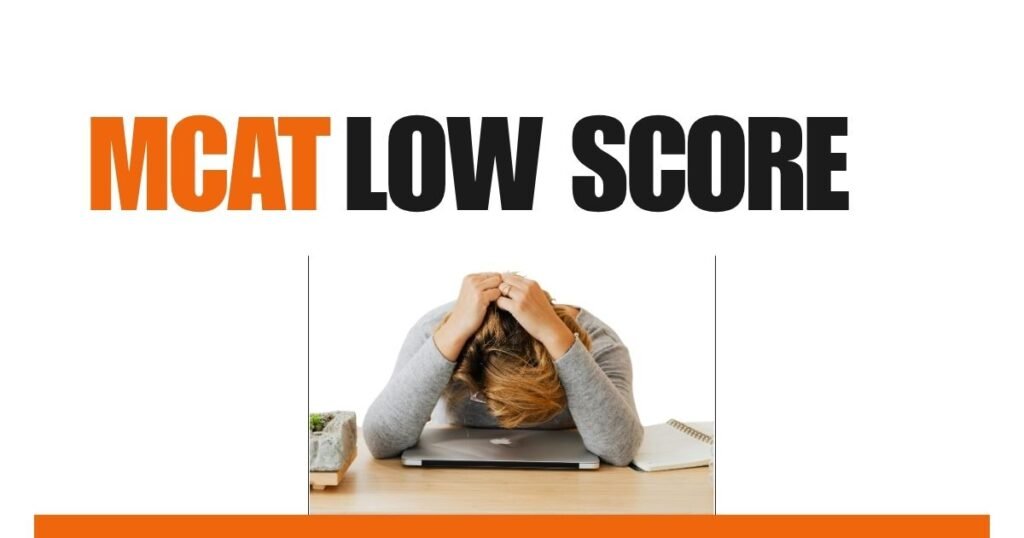 Mcat low score