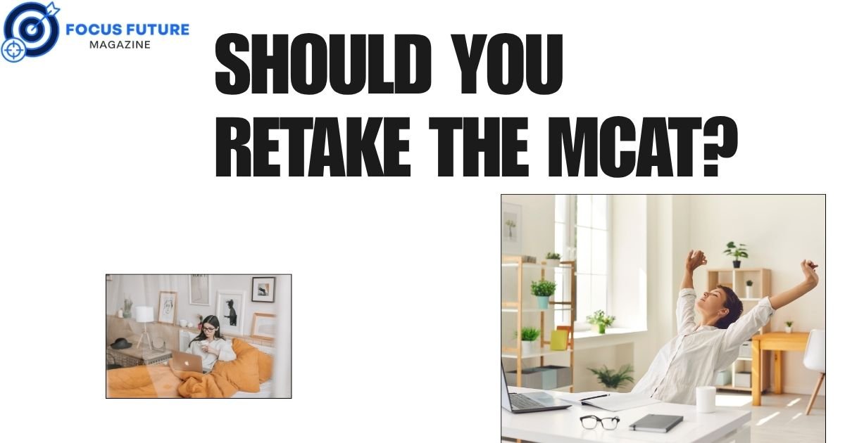Should You Retake the MCAT?