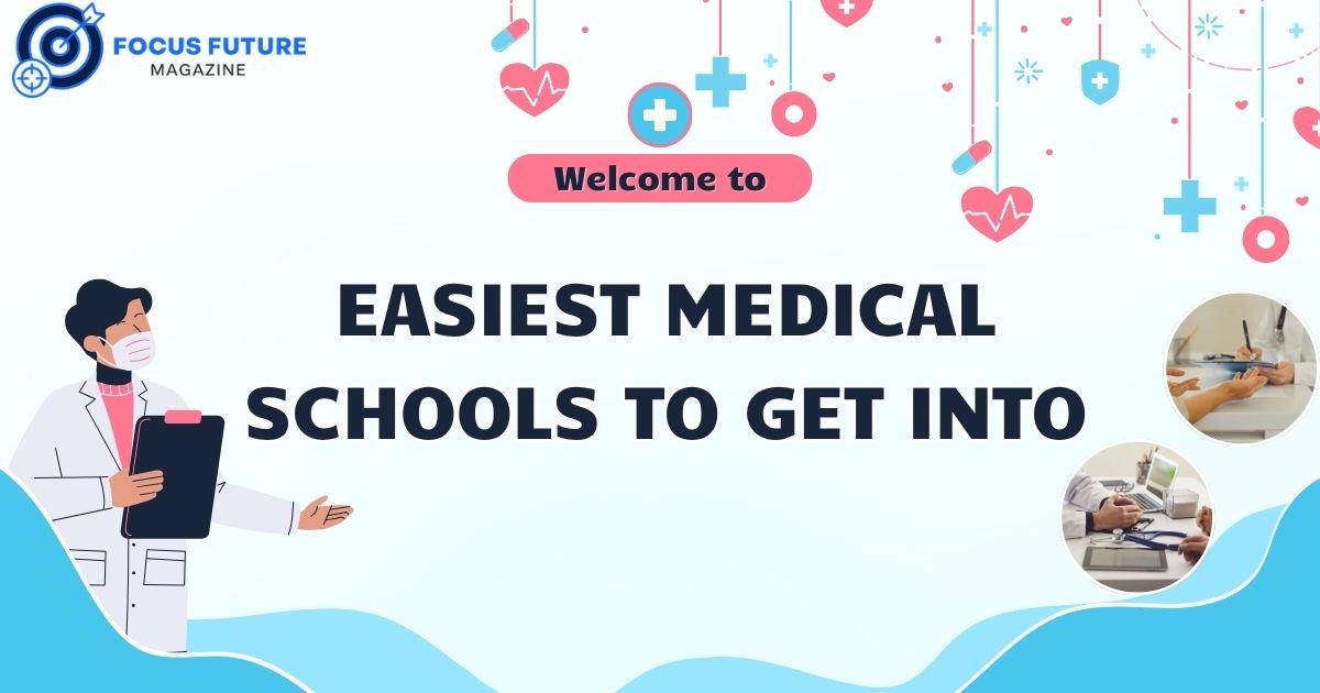 Easiest medical schools to get into