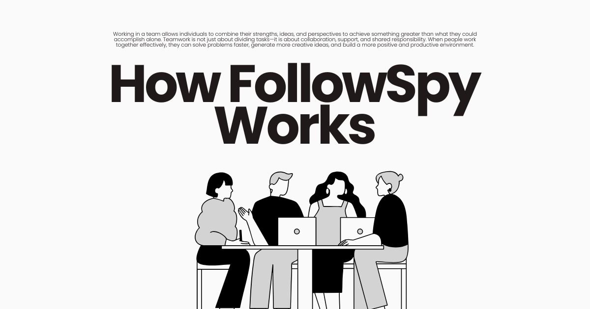How FollowSpy Works