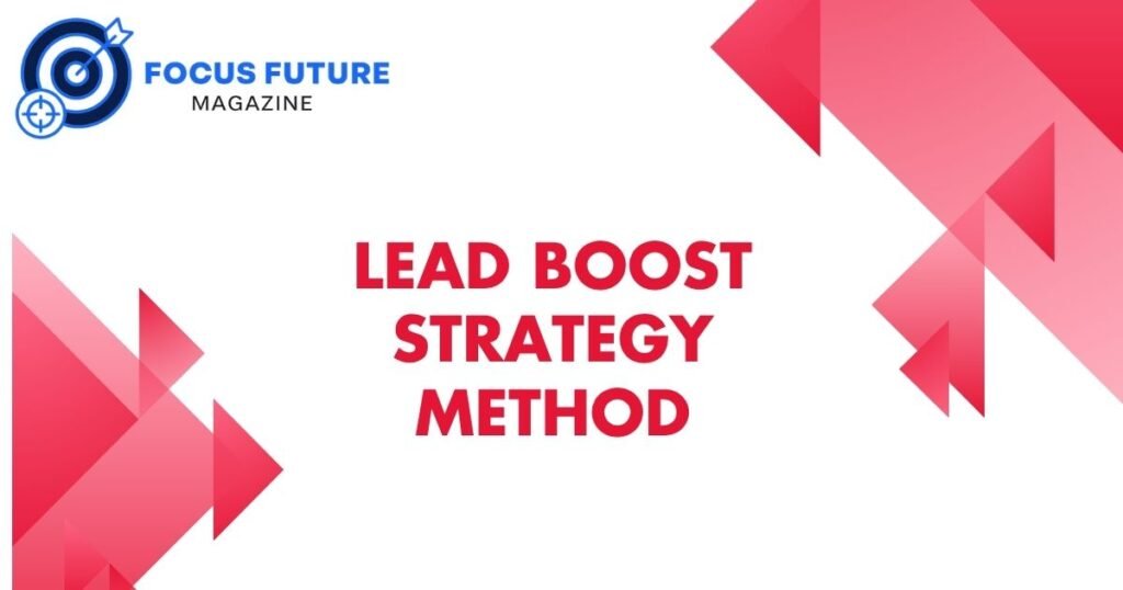 lead boost strategy method