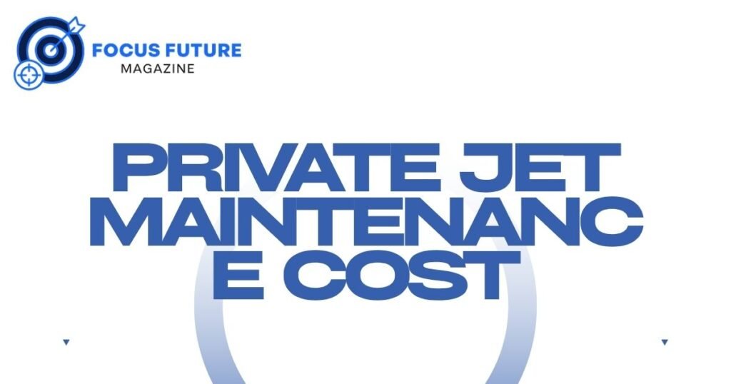 private jet maintenance cost