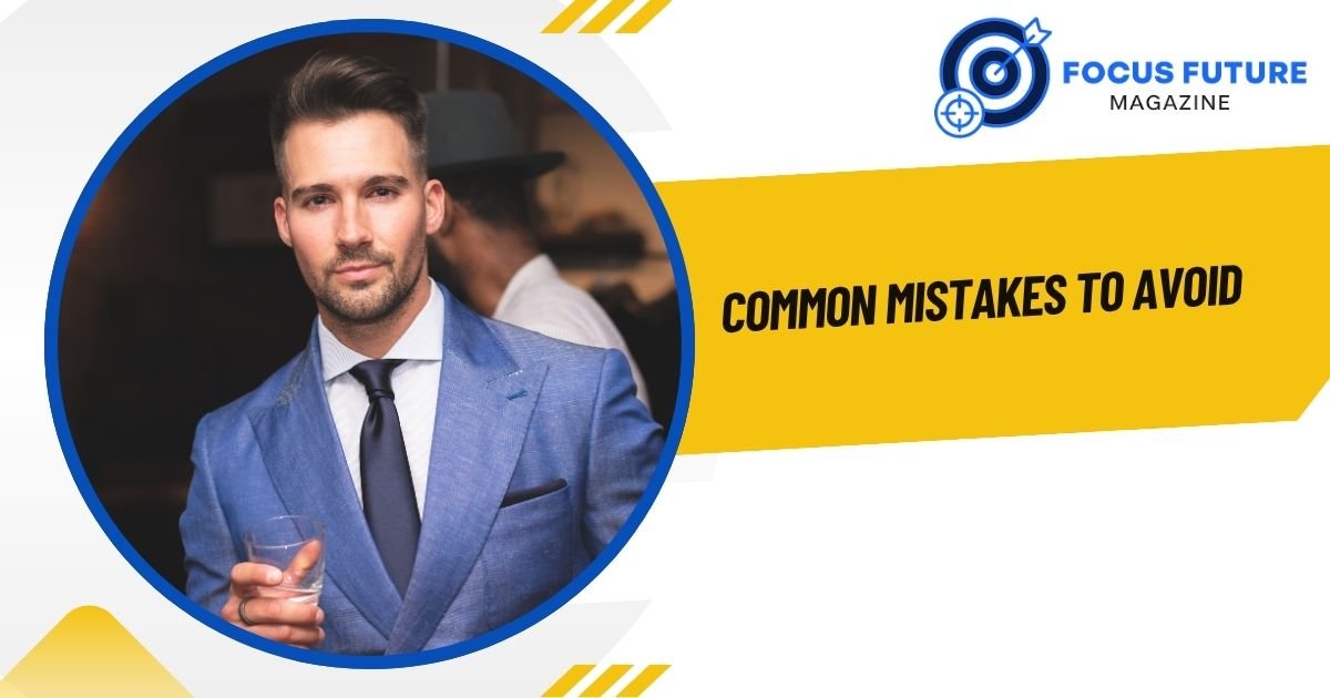 Common Mistakes to Avoid