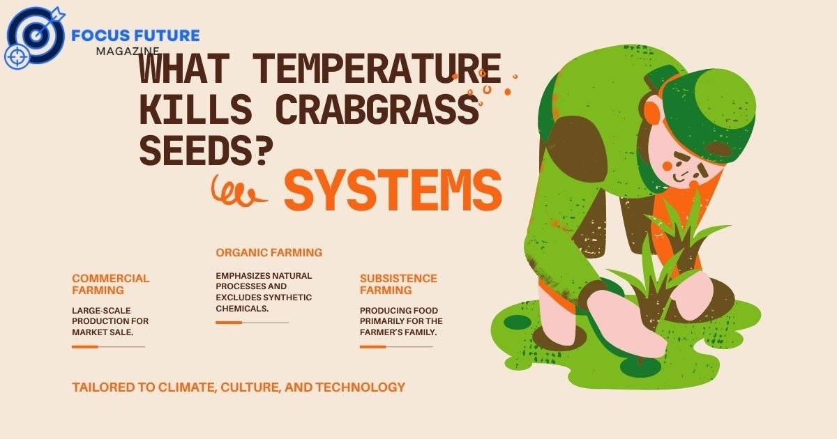 What Temperature Kills Crabgrass Seeds?