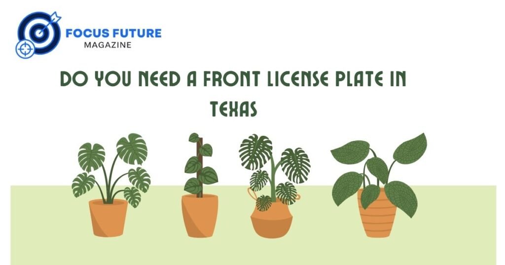 do you need a front license plate in texas