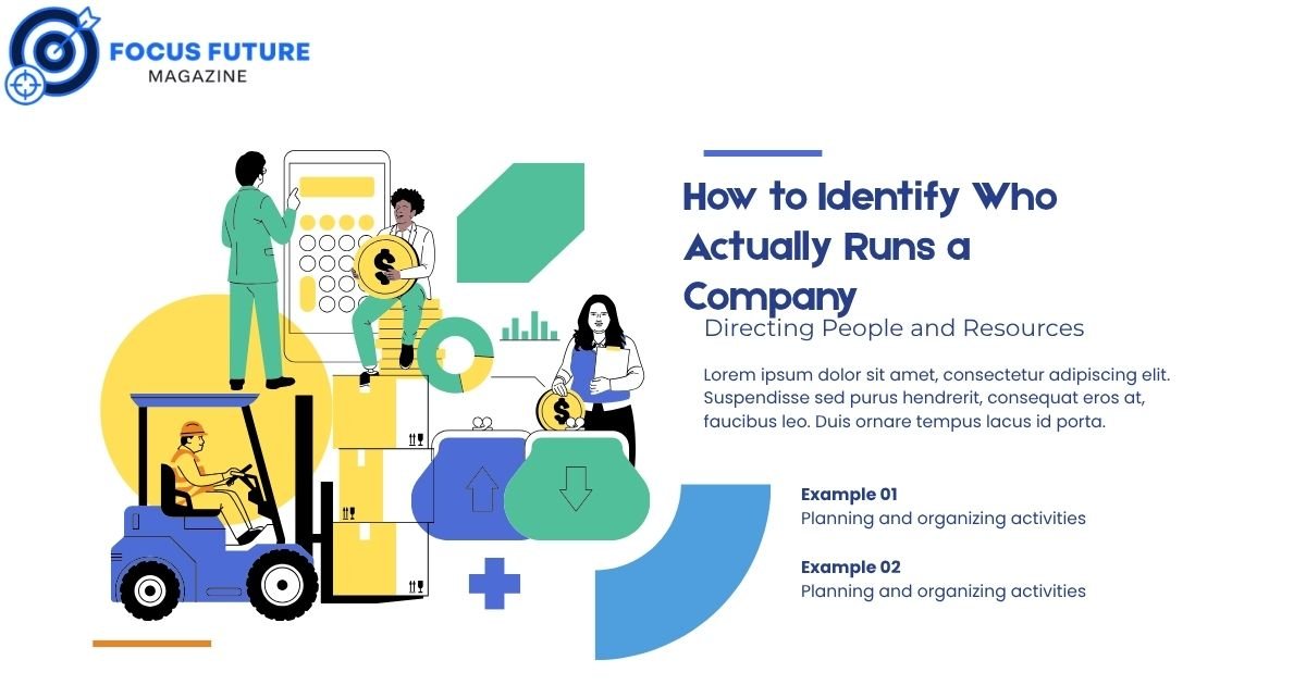How to Identify Who Actually Runs a Company
