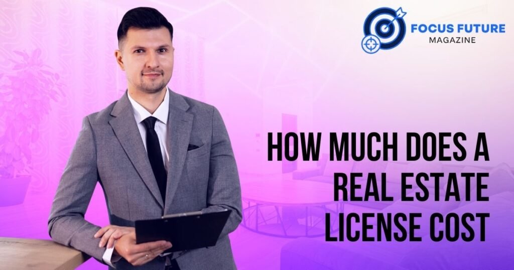 how much does a real estate license cost
