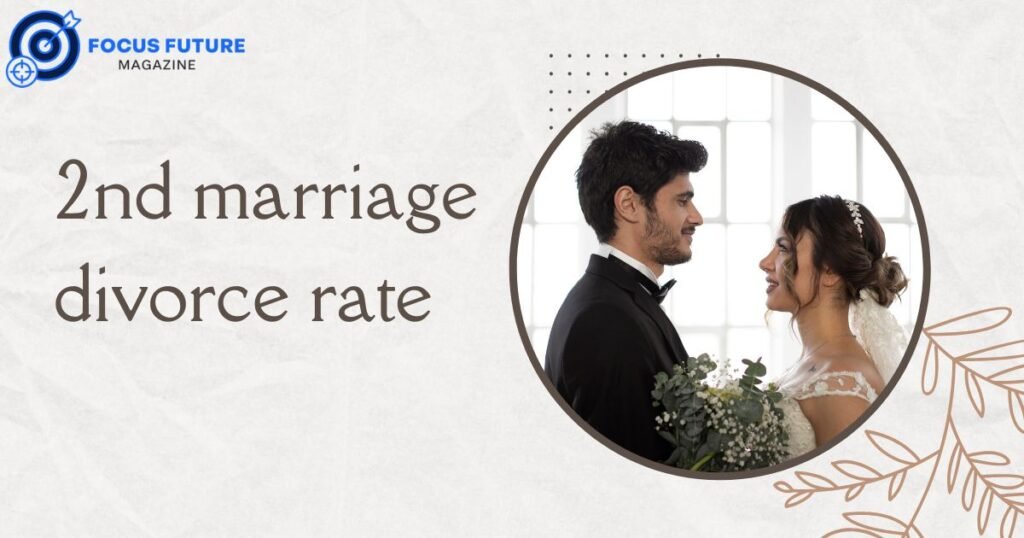 2nd marriage divorce rate