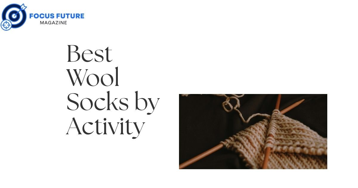 Best Wool Socks by Activity