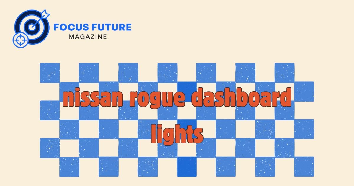 nissan rogue dashboard lights
