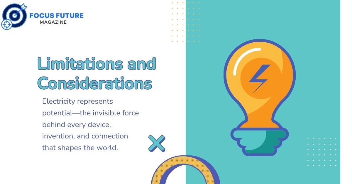 Limitations and Considerations
