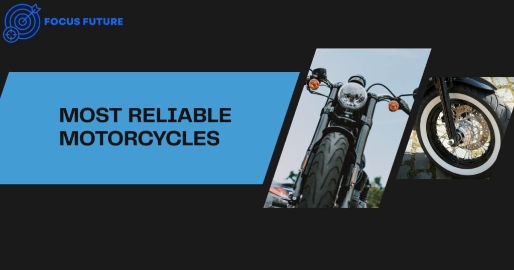 most reliable motorcycles