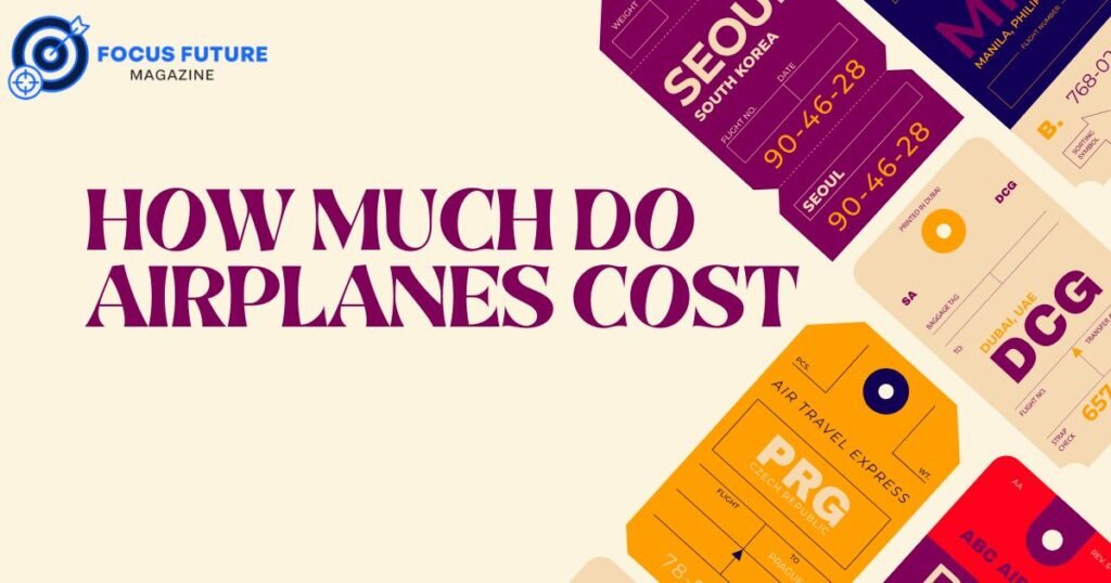 how much do airplanes cost
