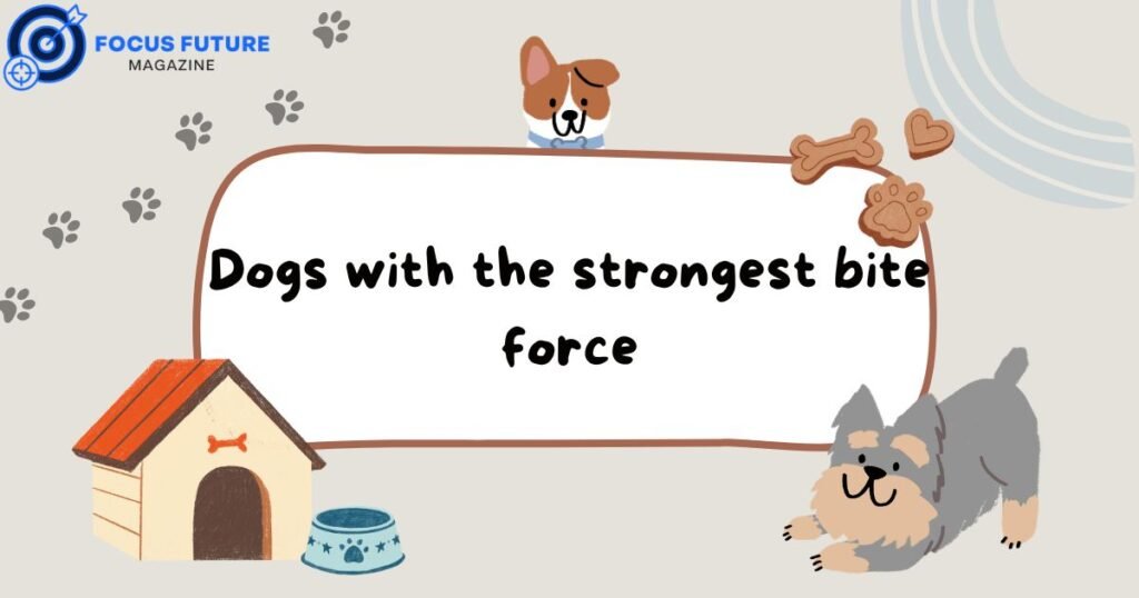dogs with the strongest bite force