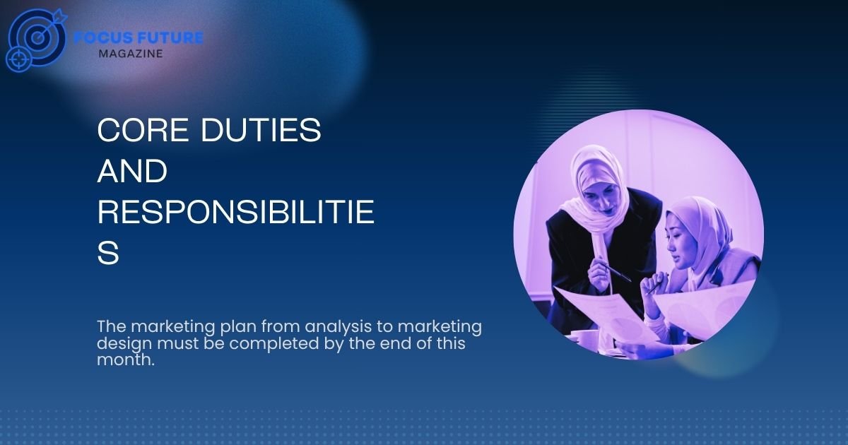 Core Duties and Responsibilities