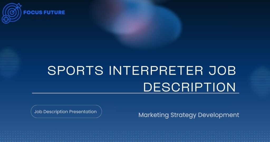 sports interpreter job description