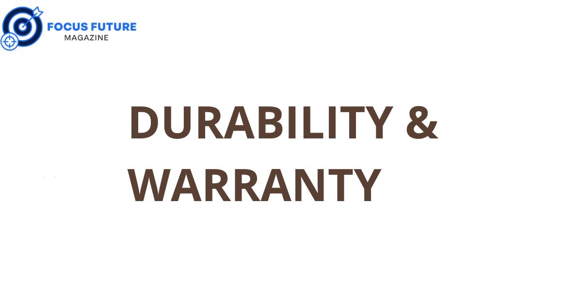 Durability & Warranty