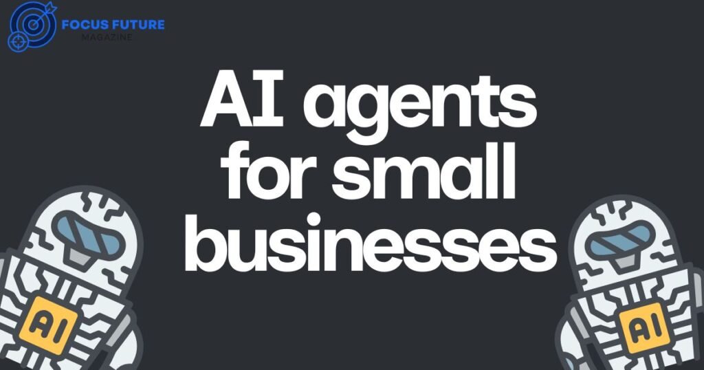 AI agents for small businesses