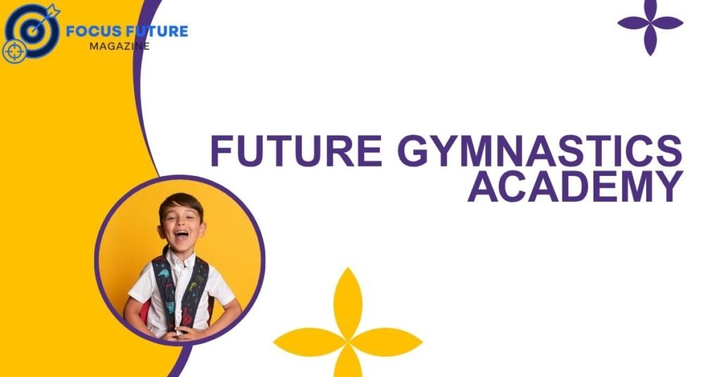 Future Gymnastics Academy