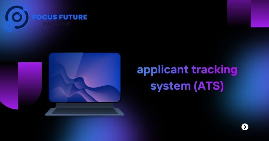 applicant tracking system (ATS)