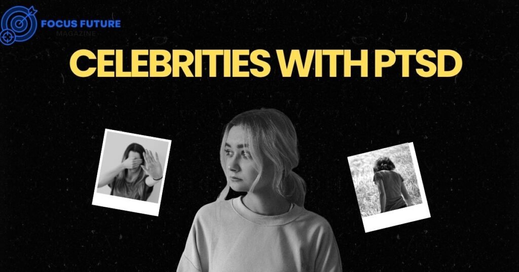 celebrities with ptsd