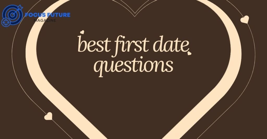 best first date questions