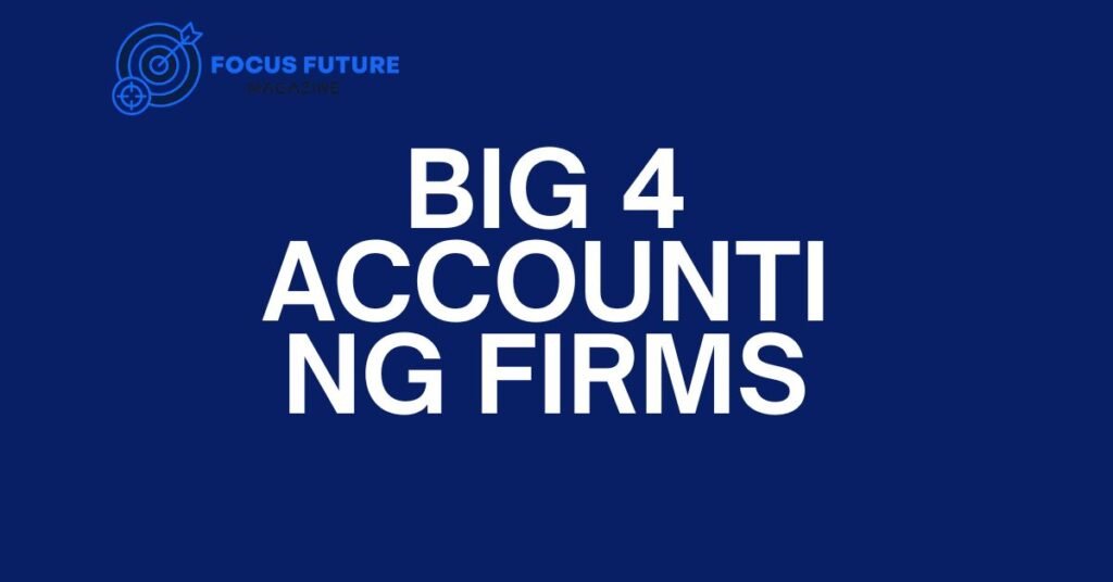big 4 accounting firms
