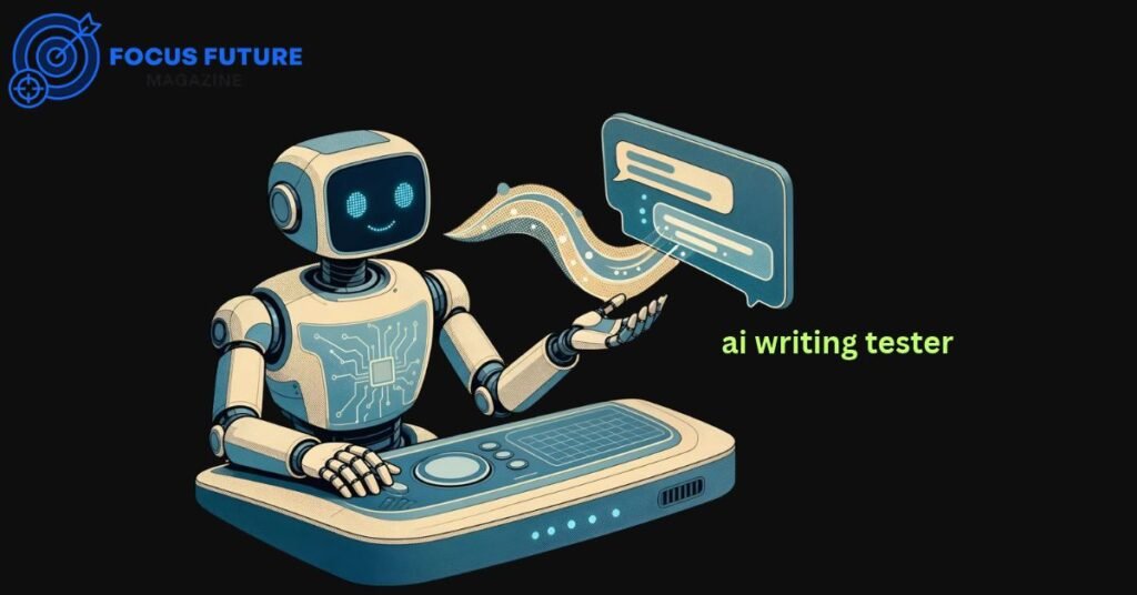 AI Writing Tester: How It Works, How Accurate It Is, and How to Use It Fairly