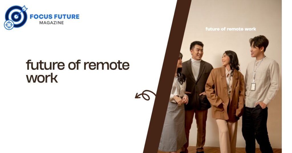 future of remote work