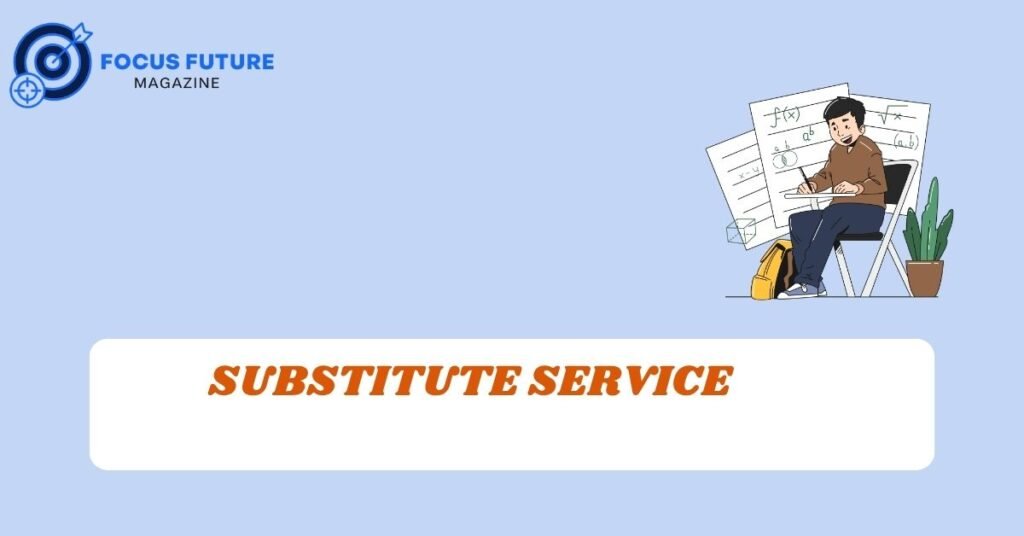 substitute service